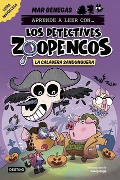 APRENDE A LEER CON... LOS DETECTIVES ZOOPENCOS 8. LA CALAVERA SANDUNGUERA | 9788408306795 | BENEGAS, MAR | Llibreria L'Illa - Llibreria Online de Mollet - Comprar llibres online