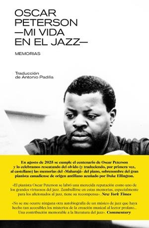 OSCAR PETERSON MI VIDA EN EL JAZZ. MEMORIAS | 9788418404696 | PETERSON, OSCAR | Llibreria L'Illa - Llibreria Online de Mollet - Comprar llibres online
