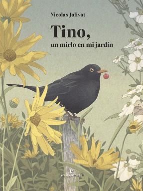 TINO UN MIRLO EN MI JARDÍN | 9791387597160 | JOLIVOT, NICOLAS | Llibreria L'Illa - Llibreria Online de Mollet - Comprar llibres online