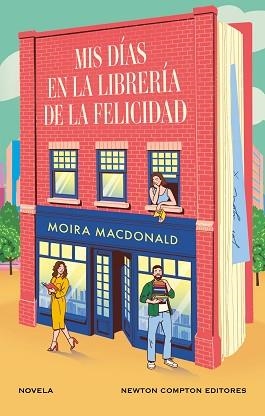 MIS DÍAS EN LA LIBRERÍA DE LA FELICIDAD | 9788410080164 | MACDONALD, MOIRA | Llibreria L'Illa - Llibreria Online de Mollet - Comprar llibres online