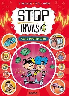 STOP INVASIÓ. PLUJA D'EXTRATERRESTRES | 9788468375434 | BLANCH, TERESA | Llibreria L'Illa - Llibreria Online de Mollet - Comprar llibres online