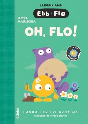 OH FLO! | 9788468375939 | BUNTING, LAURA | Llibreria L'Illa - Llibreria Online de Mollet - Comprar llibres online