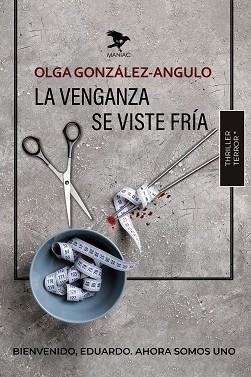 VENGANZA SE VISTE FRÍA, LA | 9788412930313 | GONZÁLEZ-ANGULO, OLGA | Llibreria L'Illa - Llibreria Online de Mollet - Comprar llibres online