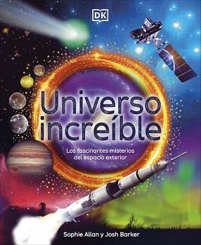 UNIVERSO INCREÍBLE | 9780241773529 | ALLAN, SOPHIE/BARKER, JOSH | Llibreria L'Illa - Llibreria Online de Mollet - Comprar llibres online