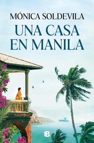 CASA EN MANILA, UNA | 9788466682633 | SOLDEVILA, MÓNICA | Llibreria L'Illa - Llibreria Online de Mollet - Comprar llibres online