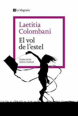 VOL DE L'ESTEL, EL | 9788410009790 | COLOMBANI, LAETITIA | Llibreria L'Illa - Llibreria Online de Mollet - Comprar llibres online