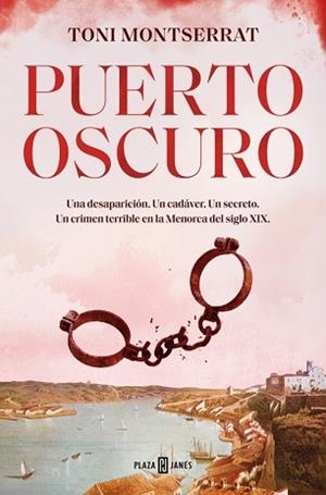 PUERTO OSCURO | 9788401034169 | MONTSERRAT, TONI | Llibreria L'Illa - Llibreria Online de Mollet - Comprar llibres online