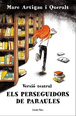 PERSEGUIDORS DE PARAULES, ELS | 9788413894591 | ARTIGAU I QUERALT, MARC | Llibreria L'Illa - Llibreria Online de Mollet - Comprar llibres online