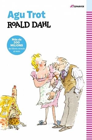AGU TROT (EDICIÓ EN CATALÀ) | 9788410489332 | DAHL, ROALD | Llibreria L'Illa - Llibreria Online de Mollet - Comprar llibres online