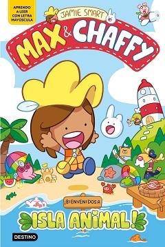 MAX & CHAFFY 1. ¡BIENVENIDOS A ISLA ANIMAL! | 9788408305347 | SMART, JAMIE | Llibreria L'Illa - Llibreria Online de Mollet - Comprar llibres online