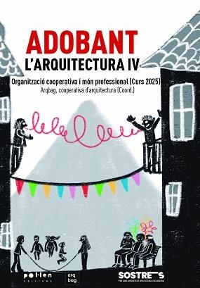 ADOBANT L'ARQUITECTURA IV | 9788410255906 | VARIOS AUTORES | Llibreria L'Illa - Llibreria Online de Mollet - Comprar llibres online