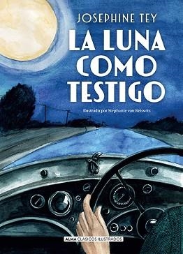 LUNA COMO TESTIGO, LA | 9791387752033 | TEY, JOSEPHINE | Llibreria L'Illa - Llibreria Online de Mollet - Comprar llibres online