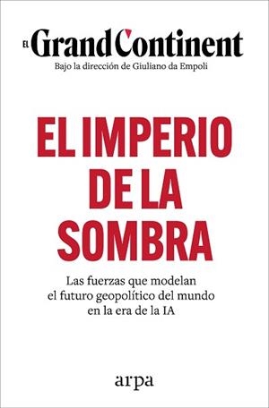 IMPERIO DE LA SOMBRA, EL | 9788410313989 | EL GRAND CONTINENT | Llibreria L'Illa - Llibreria Online de Mollet - Comprar llibres online
