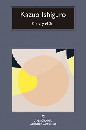 KLARA Y EL SOL | 9788433947666 | ISHIGURO, KAZUO | Llibreria L'Illa - Llibreria Online de Mollet - Comprar llibres online