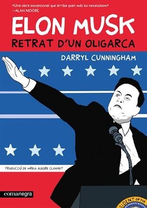 ELON MUSK. RETRAT D'UN OLIGARCA | 9788410161764 | CUNNINGHAM, DARRYL | Llibreria L'Illa - Llibreria Online de Mollet - Comprar llibres online