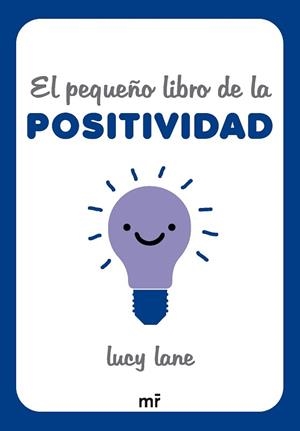 PEQUEÑO LIBRO DE LA POSITIVIDAD, EL | 9788427054424 | LANE, LUCY | Llibreria L'Illa - Llibreria Online de Mollet - Comprar llibres online