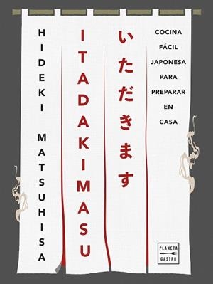ITADAKIMASU | 9788408308386 | MATSUHISA, HIDEKI
