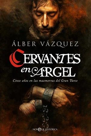 CERVANTES EN ARGEL | 9788410941250 | VAZQUEZ, ÁLBER | Llibreria L'Illa - Llibreria Online de Mollet - Comprar llibres online