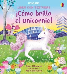 CÓMO BRILLA EL UNICORNIO! | 9781836064565 | MILBOURNE, ANNA | Llibreria L'Illa - Llibreria Online de Mollet - Comprar llibres online