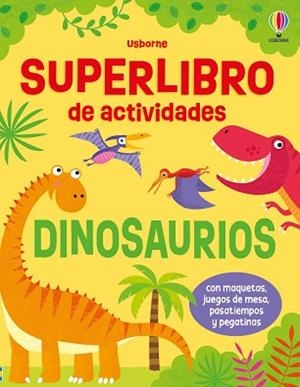 SUPERLIBRO DE ACTIVIDADES - DINOSAURIOS | 9781836064107 | ROBSON, KIRSTEEN | Llibreria L'Illa - Llibreria Online de Mollet - Comprar llibres online