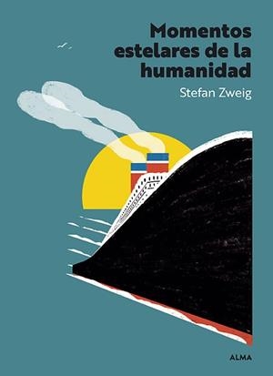 MOMENTOS ESTELARES DE LA HUMANIDAD | 9788410206670 | ZWEIG, STEFAN | Llibreria L'Illa - Llibreria Online de Mollet - Comprar llibres online
