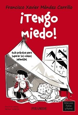 TENGO MIEDO! | 9788436850710 | MÉNDEZ CARRILLO, FRANCISCO XAVIER | Llibreria L'Illa - Llibreria Online de Mollet - Comprar llibres online