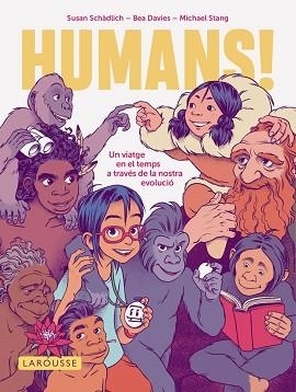 HUMANS! | 9791387520571 | SCHÄDLICH, SUSAN/STANG, MICHAEL | Llibreria L'Illa - Llibreria Online de Mollet - Comprar llibres online