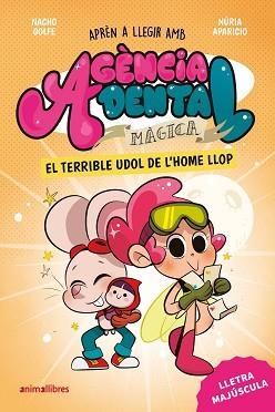 AGÈNCIA DENTAL MÀGICA 2. EL TERRIBLE UDOL DE L'HOME LLOP | 9788410302976 | GOLFE, NACHO | Llibreria L'Illa - Llibreria Online de Mollet - Comprar llibres online