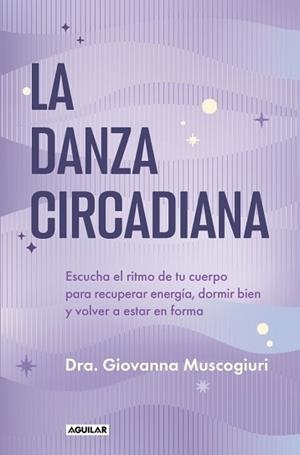 DANZA CIRCADIANA. LA | 9788403526020 | MUSCOGIURI, DRA. GIOVANNA