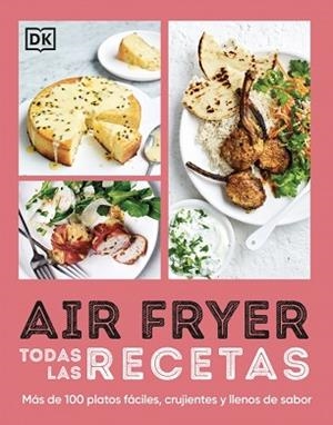 AIRFRYER. TODAS LAS RECETAS | 9780241778647 | DK | Llibreria L'Illa - Llibreria Online de Mollet - Comprar llibres online