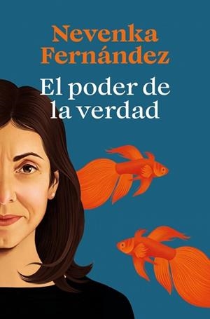 PODER DE LA VERDAD, EL | 9788466679169 | FERNÁNDEZ, NEVENKA | Llibreria L'Illa - Llibreria Online de Mollet - Comprar llibres online