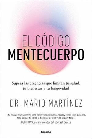 CÓDIGO MENTECUERPO, EL | 9788425371073 | MARTÍNEZ, DR. MARIO | Llibreria L'Illa - Llibreria Online de Mollet - Comprar llibres online