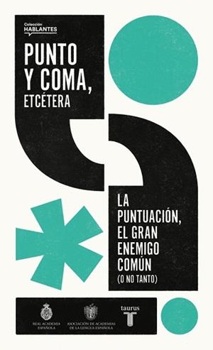 PUNTO Y COMA, ETCÉTERA | 9788430626878 | REAL ACADEMIA ESPAÑOLA | Llibreria L'Illa - Llibreria Online de Mollet - Comprar llibres online