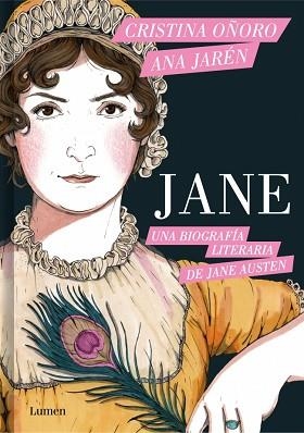 JANE. UNA BIOGRAFÍA LITERARIA DE JANE AUSTEN | 9788426431929 | OÑORO, CRISTINA/JARÉN, ANA | Llibreria L'Illa - Llibreria Online de Mollet - Comprar llibres online