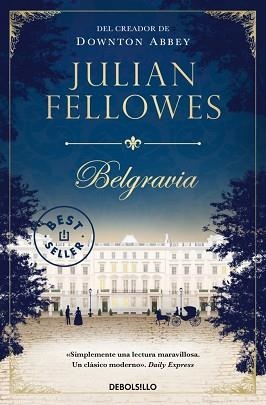 BELGRAVIA | 9788466346405 | FELLOWES, JULIAN | Llibreria L'Illa - Llibreria Online de Mollet - Comprar llibres online