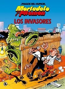 MORTADELO Y FILEMÓN. LOS INVASORES (MAGOS DEL HUMOR 33) | 9788402430809 | IBÁÑEZ, FRANCISCO | Llibreria L'Illa - Llibreria Online de Mollet - Comprar llibres online