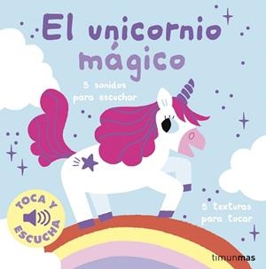 UNICORNIO MÁGICO. TOCA Y ESCUCHA | 9788408295983 | BILLET, MARION | Llibreria L'Illa - Llibreria Online de Mollet - Comprar llibres online