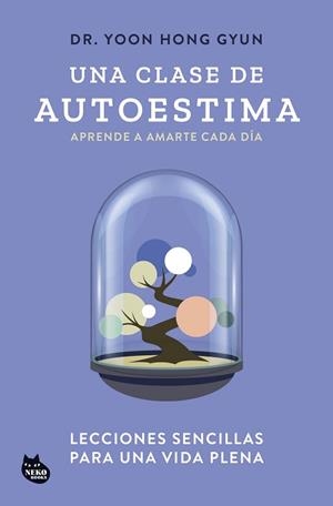 CLASE DE AUTOESTIMA, UNA | 9788410427129 | YOON HONG GYUN | Llibreria L'Illa - Llibreria Online de Mollet - Comprar llibres online