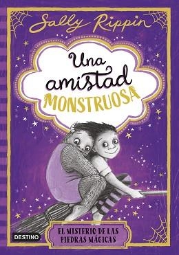 AMISTAD MONSTRUOSA 2. EL MISTERIO DE LAS PIEDRAS MÁGICAS | 9788408307280 | RIPPIN, SALLY | Llibreria L'Illa - Llibreria Online de Mollet - Comprar llibres online