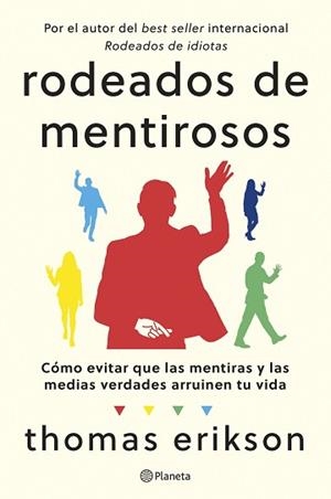 RODEADOS DE MENTIROSOS | 9788408307686 | ERIKSON, THOMAS | Llibreria L'Illa - Llibreria Online de Mollet - Comprar llibres online