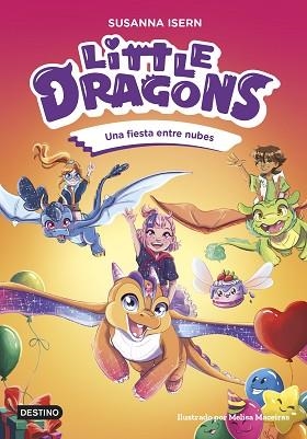 LITTLE DRAGONS 3. UNA FIESTA ENTRE NUBES | 9788408307709 | ISERN, SUSANNA | Llibreria L'Illa - Llibreria Online de Mollet - Comprar llibres online