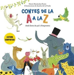 CONTES DE LA A A LA Z. LECTURA COMPARTIDA AMB LLETRA DE PAL I D'IMPREMTA | 9791387782375 | MENÉNDEZ-PONTE CRUZAT, MARÍA/PRADA, SANDRA DE LA | Llibreria L'Illa - Llibreria Online de Mollet - Comprar llibres online