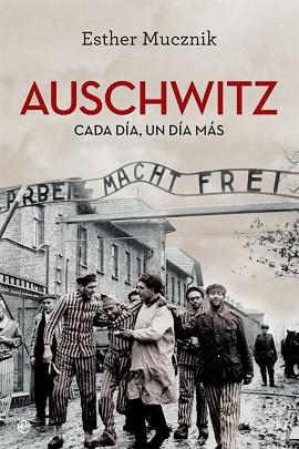 AUSCHWITZ | 9788410940406 | MUCZNICK, ESTHER | Llibreria L'Illa - Llibreria Online de Mollet - Comprar llibres online