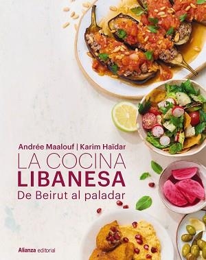 COCINA LIBANESA, LA | 9791370090555 | MAALOUF, ANDRÉE/HAÏDAR, KARIM | Llibreria L'Illa - Llibreria Online de Mollet - Comprar llibres online