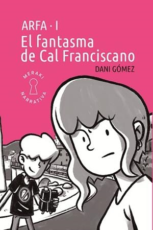 FANTASMA DE CAL FRANCISCANO, EL | 9791399061116 | GÓMEZ, DANI | Llibreria L'Illa - Llibreria Online de Mollet - Comprar llibres online