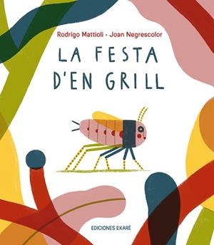 FESTA D'EN GRILL, LA | 9791399036831 | MATTIOLI, RODRIGO | Llibreria L'Illa - Llibreria Online de Mollet - Comprar llibres online