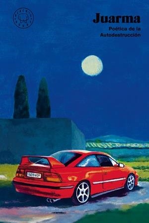 POÉTICA DE LA AUTODESTRUCCIÓN | 9788410323117 | JUARMA | Llibreria L'Illa - Llibreria Online de Mollet - Comprar llibres online