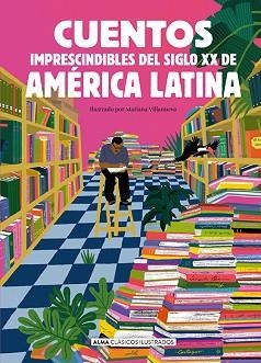 CUENTOS IMPRESCINDIBLES DEL SIGLO XX DE AMÉRICA LATINA | 9788410206205 | VARIOS AUTORES | Llibreria L'Illa - Llibreria Online de Mollet - Comprar llibres online