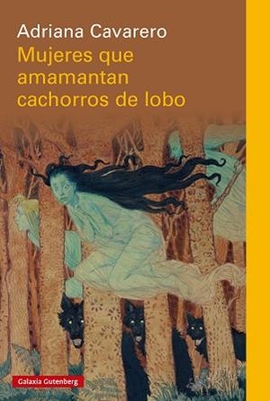 MUJERES QUE AMAMANTAN CACHORROS DE LOBO | 9791387605087 | CAVARERO, ADRIANA | Llibreria L'Illa - Llibreria Online de Mollet - Comprar llibres online