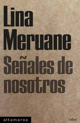 SEÑALES DE NOSOTROS | 9788410435063 | MERUANE, LINA | Llibreria L'Illa - Llibreria Online de Mollet - Comprar llibres online